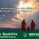 Clínica de Recuperação Saúde Caixa em Monções – SP | Cobertura 100%