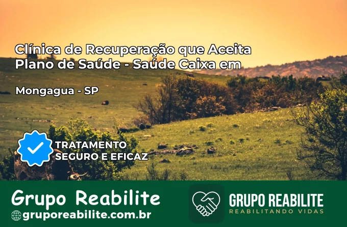 Clínica de Recuperação Saúde Caixa em Mongaguá – SP | Cobertura 100%