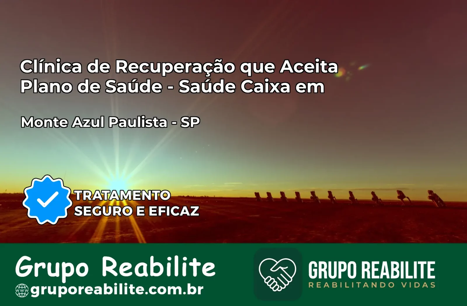 Clínica de Recuperação Saúde Caixa em Monte Azul Paulista – SP | Cobertura 100%