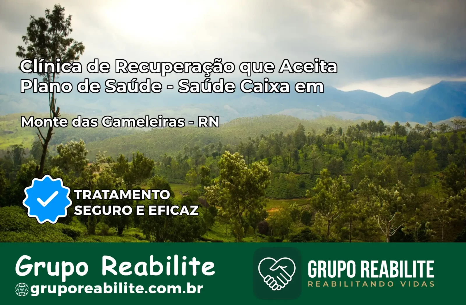 Clínica de Recuperação Saúde Caixa em Monte das Gameleiras – RN | Cobertura 100%