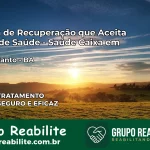 Clínica de Recuperação Saúde Caixa em Monte Santo – BA | Cobertura 100%