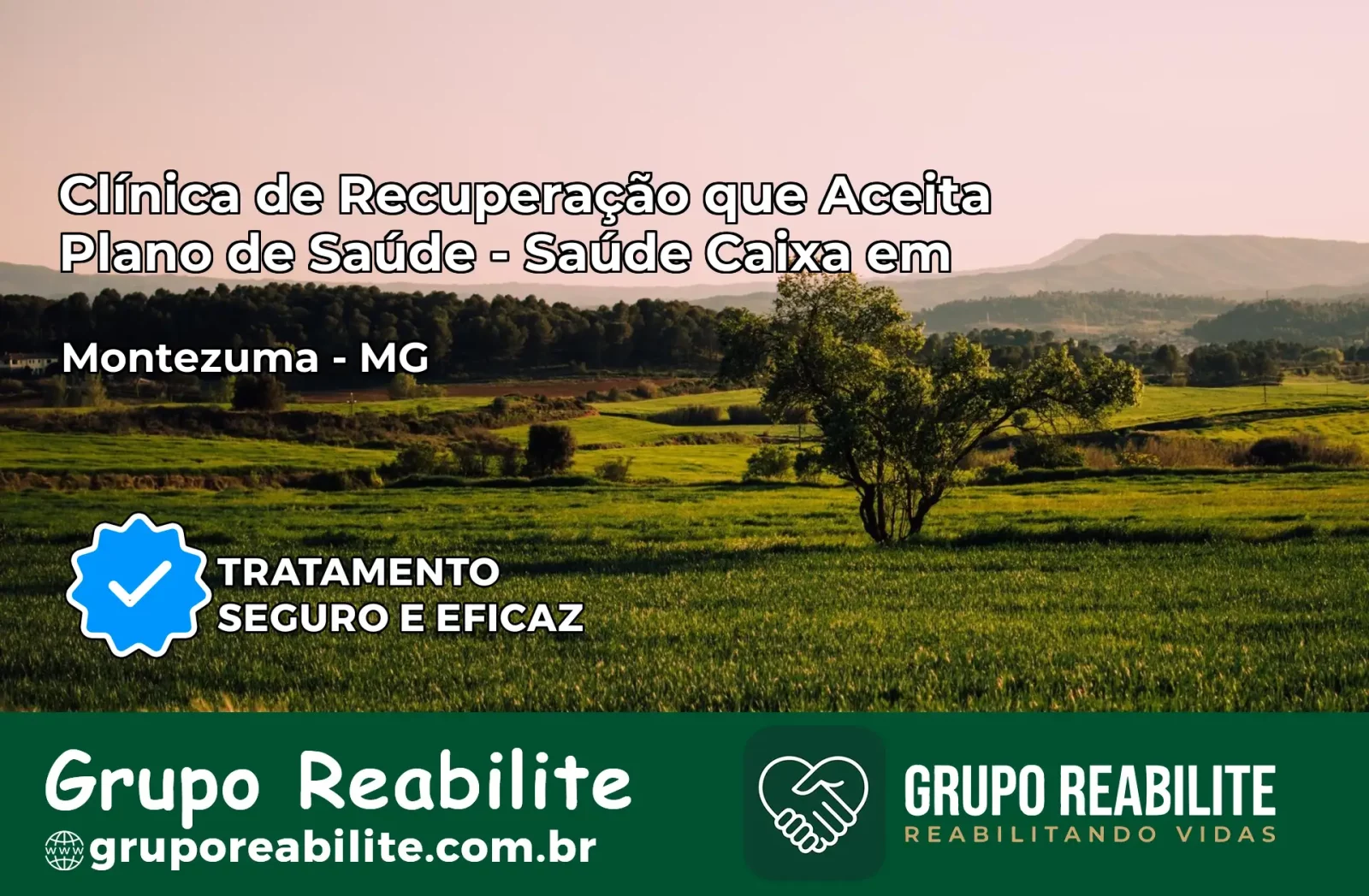 Clínica de Recuperação Saúde Caixa em Montezuma – MG | Cobertura 100%