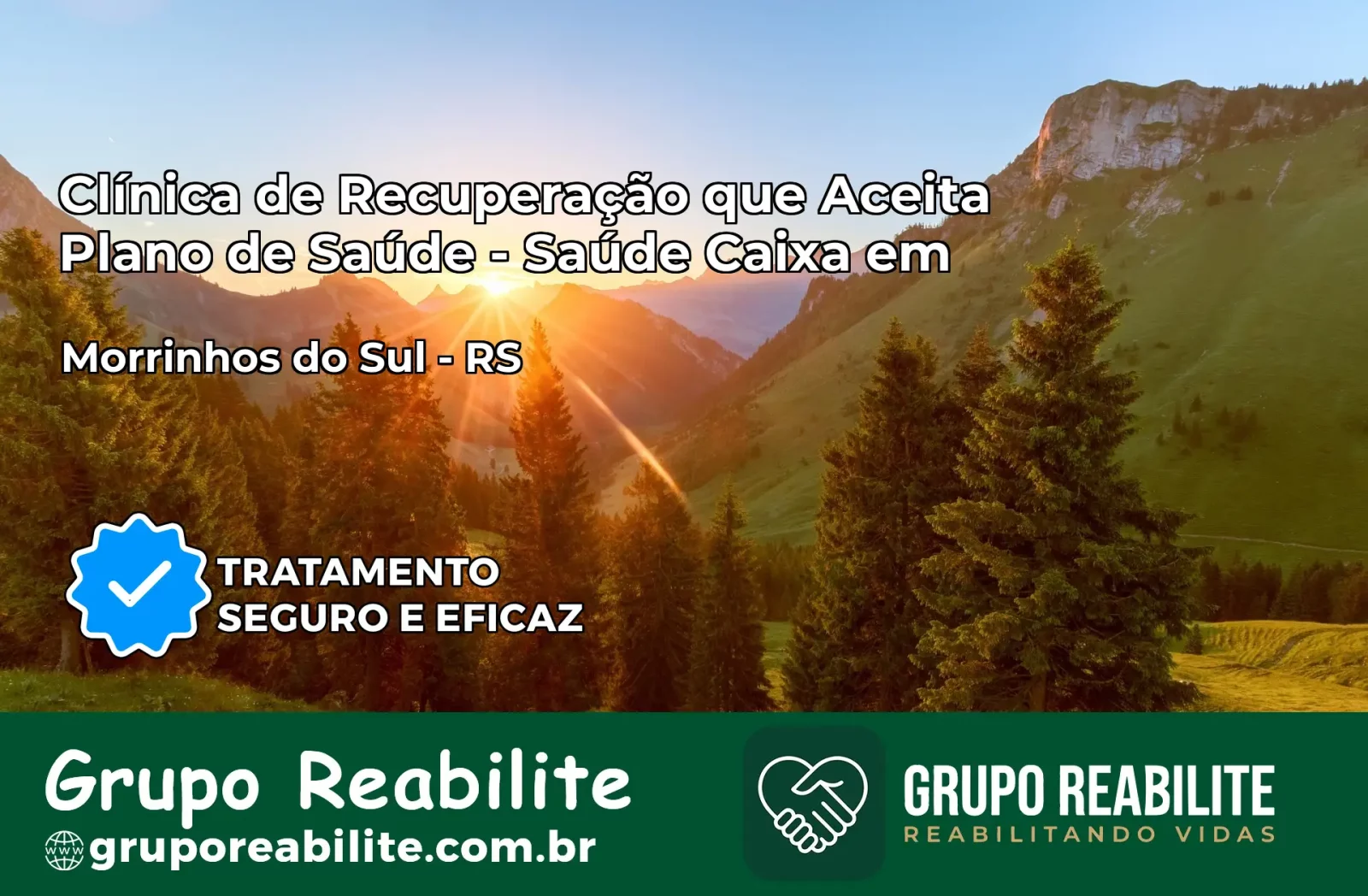 Clínica de Recuperação Saúde Caixa em Morrinhos do Sul – RS | Cobertura 100%