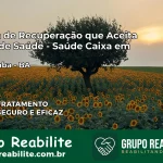 Clínica de Recuperação Saúde Caixa em Mortugaba – BA | Cobertura 100%