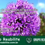 Clínica de Recuperação Saúde Caixa em Muribeca – SE | Cobertura 100%