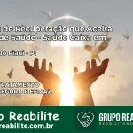 Clínica de Recuperação Saúde Caixa em Nazaré do Piauí – PI | Cobertura 100%
