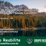 Clínica de Recuperação Saúde Caixa em Nazaré Paulista – SP | Cobertura 100%