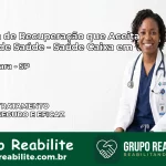 Clínica de Recuperação Saúde Caixa em Nhandeara – SP | Cobertura 100%