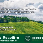 Clínica de Recuperação Saúde Caixa em Nobres – MT | Cobertura 100%