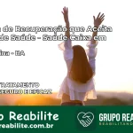 Clínica de Recuperação Saúde Caixa em Nordestina – BA | Cobertura 100%