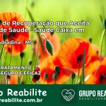 Clínica de Recuperação Saúde Caixa em Nova Andradina – MS | Cobertura 100%