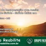 Clínica de Recuperação Saúde Caixa em Nova Belém – MG | Cobertura 100%