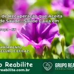 Clínica de Recuperação Saúde Caixa em Nova Europa – SP | Cobertura 100%