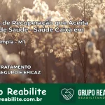 Clínica de Recuperação Saúde Caixa em Nova Olímpia – MT | Cobertura 100%