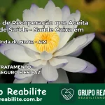 Clínica de Recuperação Saúde Caixa em Nova Olinda do Norte – AM | Cobertura 100%