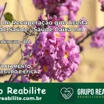 Clínica de Recuperação Saúde Caixa em Nova Redenção – BA | Cobertura 100%