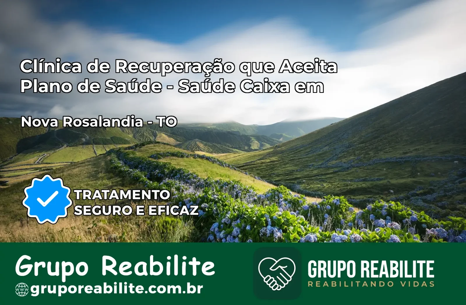 Clínica de Recuperação Saúde Caixa em Nova Rosalândia – TO | Cobertura 100%