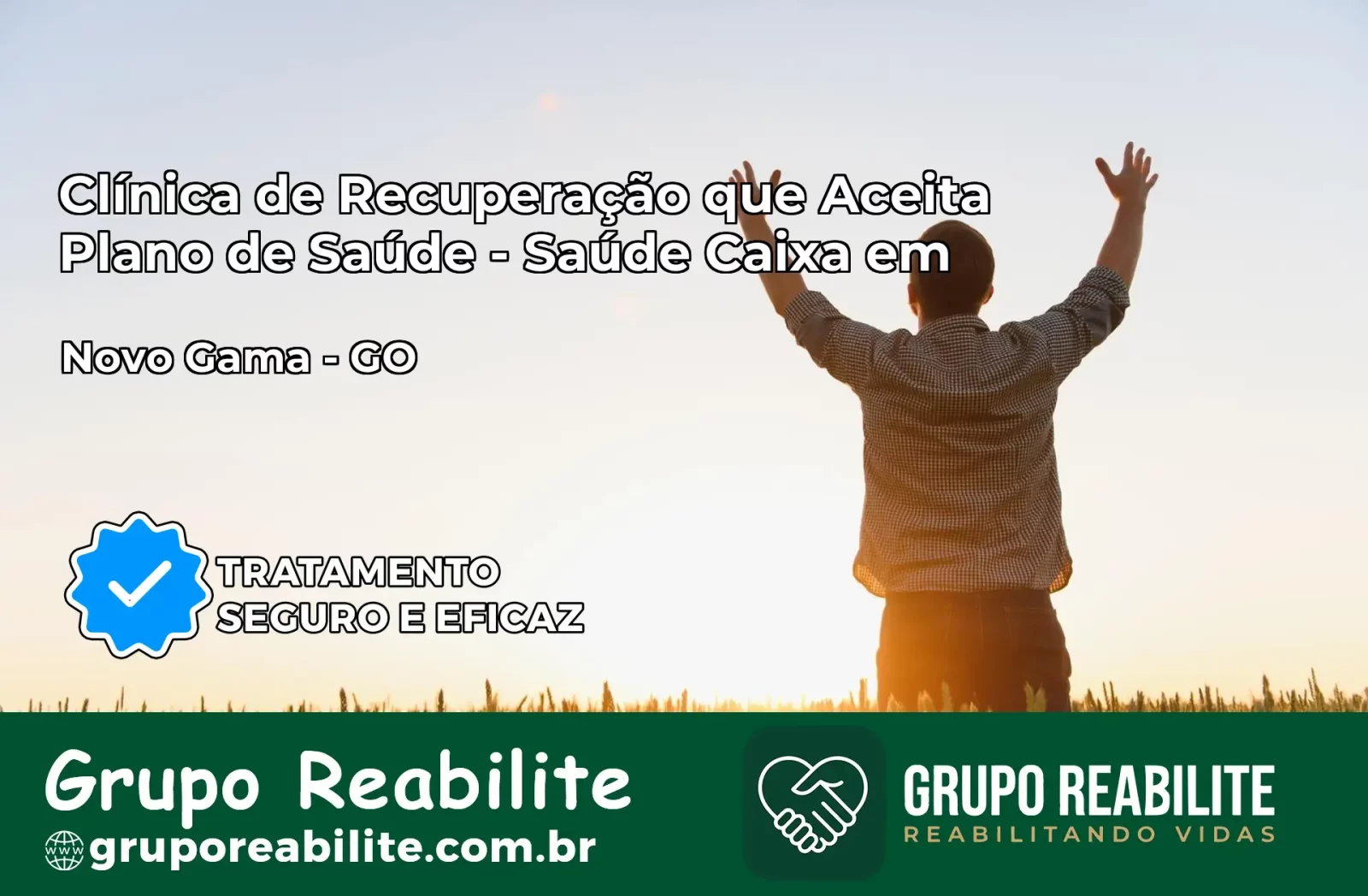 Clínica de Recuperação Saúde Caixa em Novo Gama – GO | Cobertura 100%