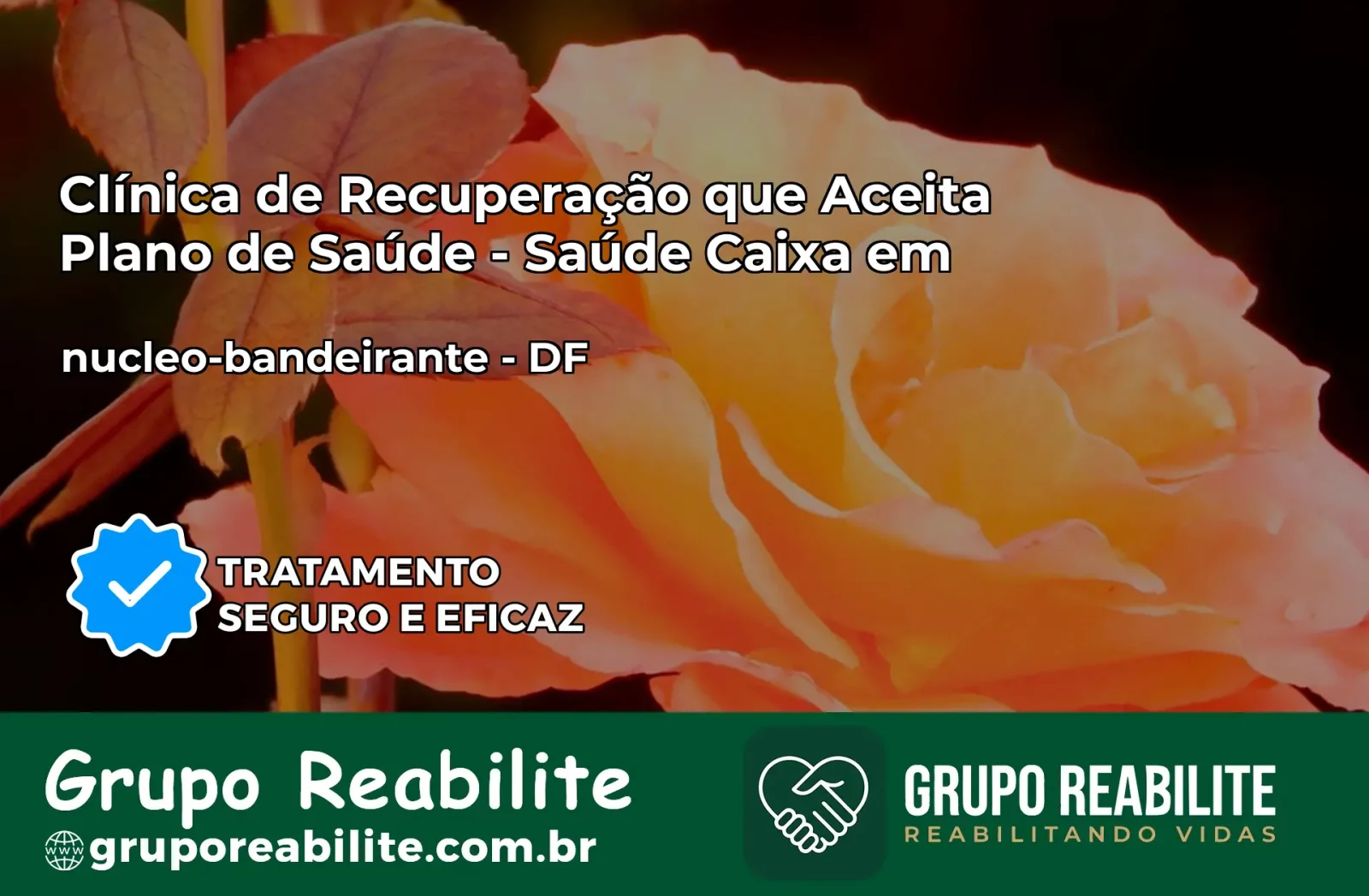 Clínica de Recuperação Saúde Caixa em nucleo-bandeirante – DF | Cobertura 100%