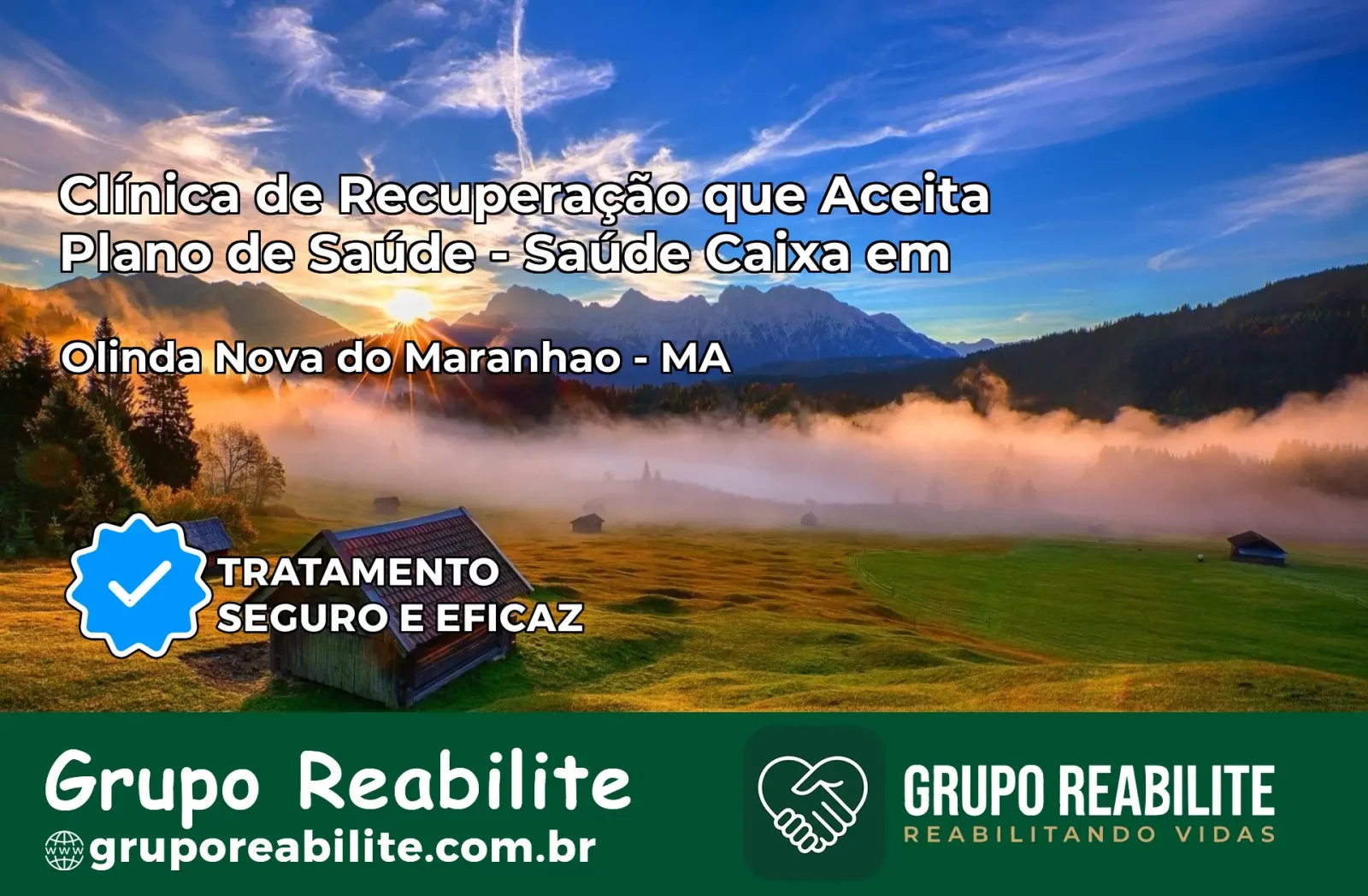 Clínica de Recuperação Saúde Caixa em Olinda Nova do Maranhão – MA | Cobertura 100%