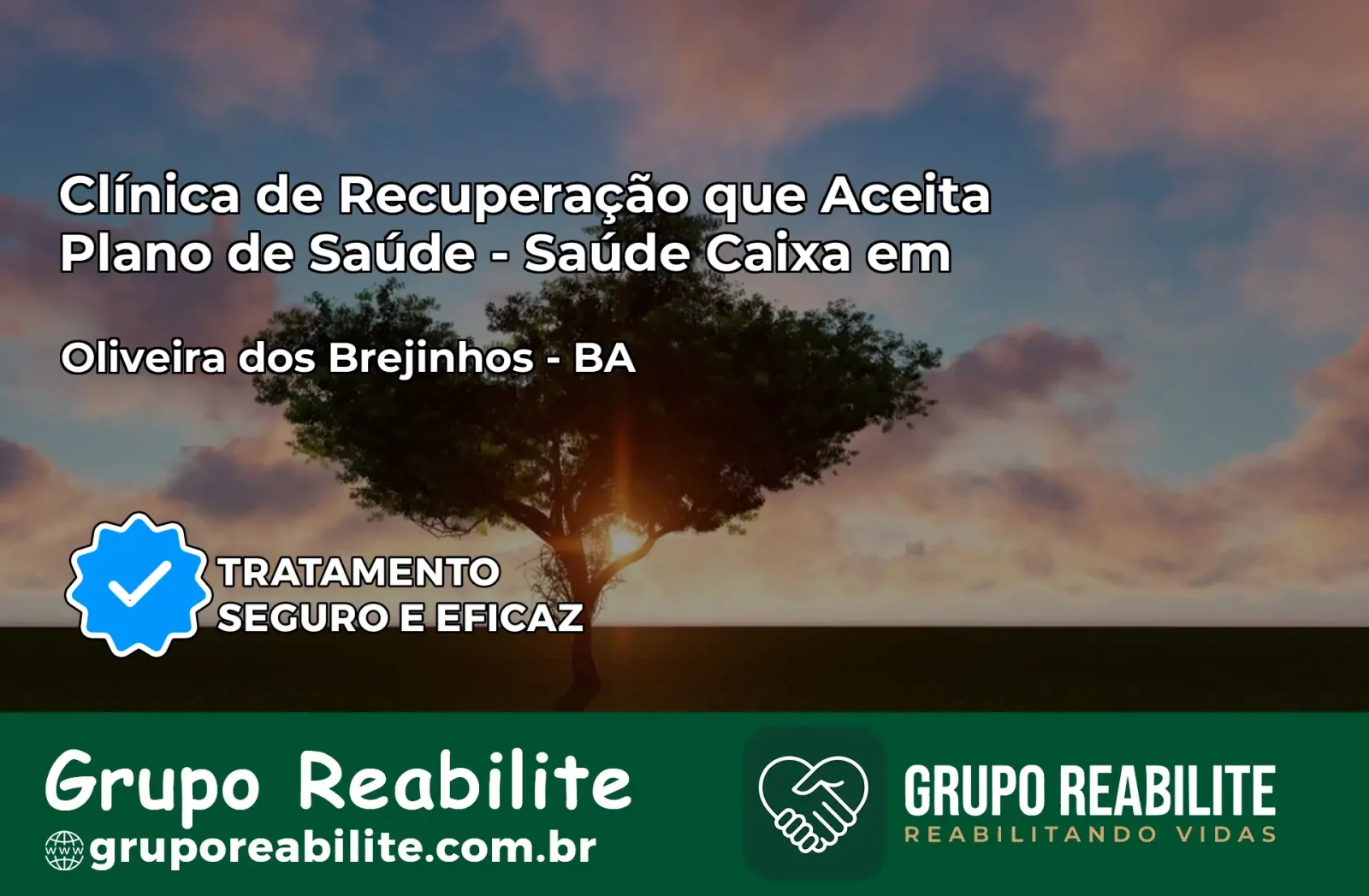 Clínica de Recuperação Saúde Caixa em Oliveira dos Brejinhos – BA | Cobertura 100%