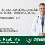 Clínica de Recuperação Saúde Caixa em Ouro Verde de Minas – MG | Cobertura 100%
