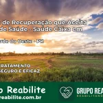 Clínica de Recuperação Saúde Caixa em Ouro Verde do Oeste – PR | Cobertura 100%