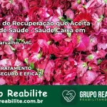 Clínica de Recuperação Saúde Caixa em Padre Carvalho – MG | Cobertura 100%