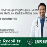 Clínica de Recuperação Saúde Caixa em Palestina de Goiás – GO | Cobertura 100%