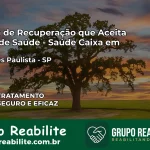 Clínica de Recuperação Saúde Caixa em Palmares Paulista – SP | Cobertura 100%