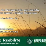 Clínica de Recuperação Saúde Caixa em Palmeira dos Índios – AL | Cobertura 100%