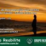 Clínica de Recuperação Saúde Caixa em Palminópolis – GO | Cobertura 100%