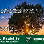 Clínica de Recuperação Saúde Caixa em Palotina – PR | Cobertura 100%