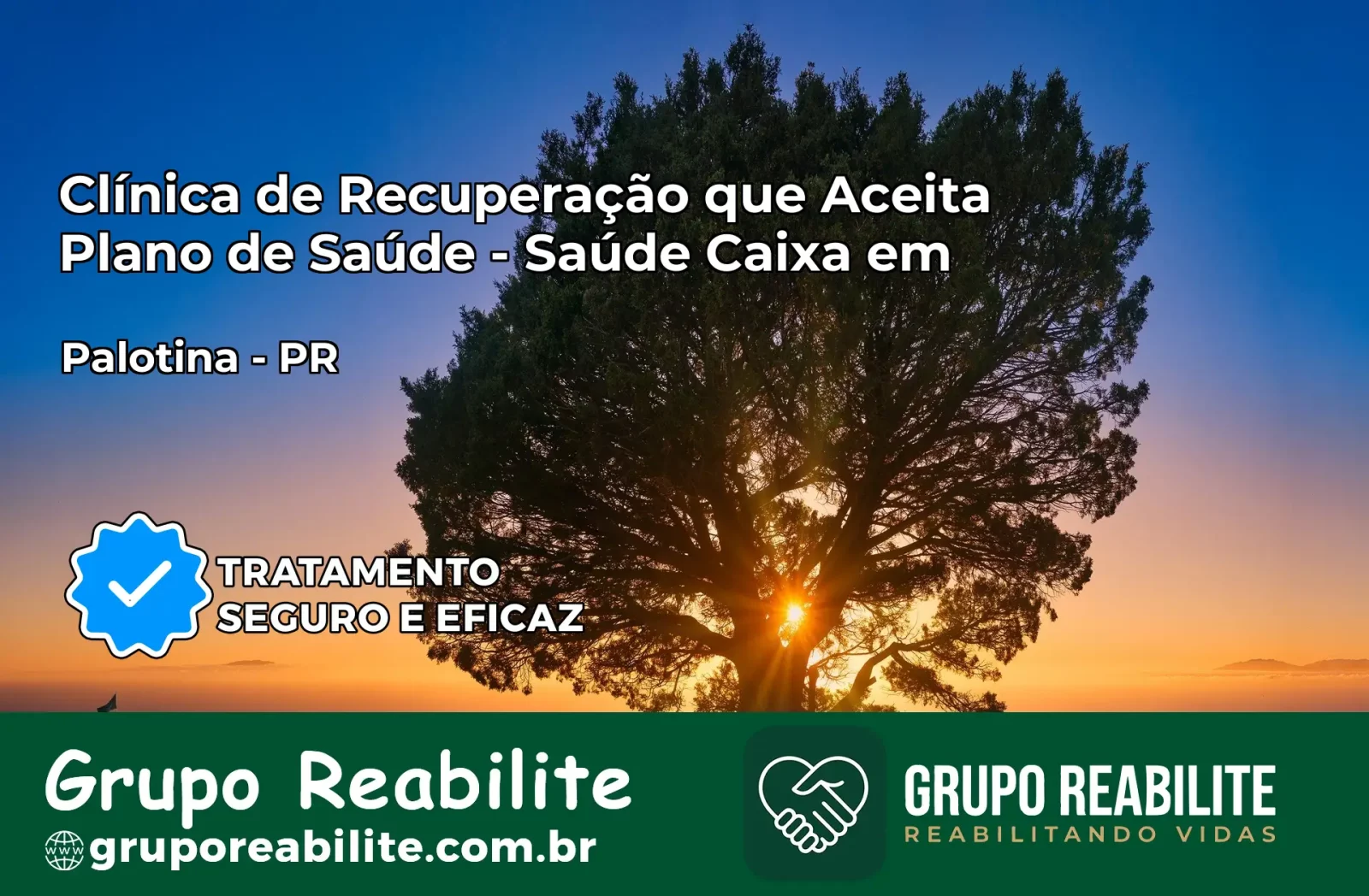 Clínica de Recuperação Saúde Caixa em Palotina – PR | Cobertura 100%