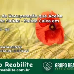Clínica de Recuperação Saúde Caixa em Panambi – RS | Cobertura 100%