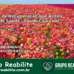 Clínica de Recuperação Saúde Caixa em Paraguaçu – MG | Cobertura 100%