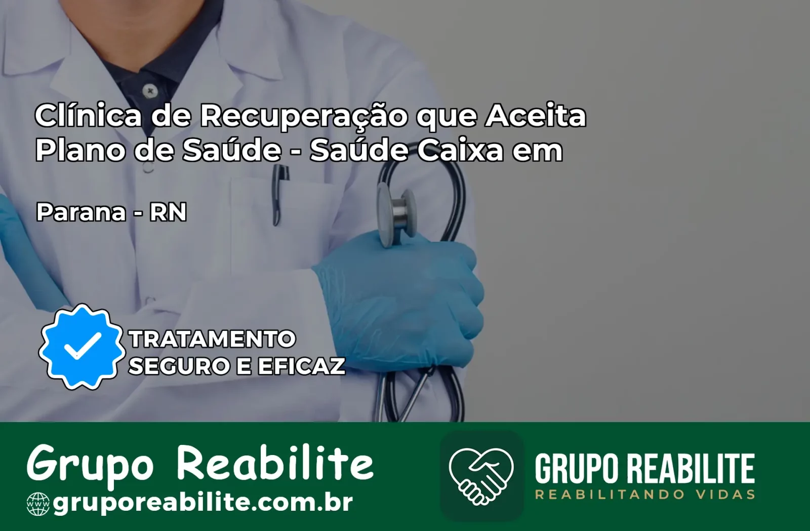 Clínica de Recuperação Saúde Caixa em Paraná – RN | Cobertura 100%