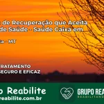 Clínica de Recuperação Saúde Caixa em Paranaíta – MT | Cobertura 100%