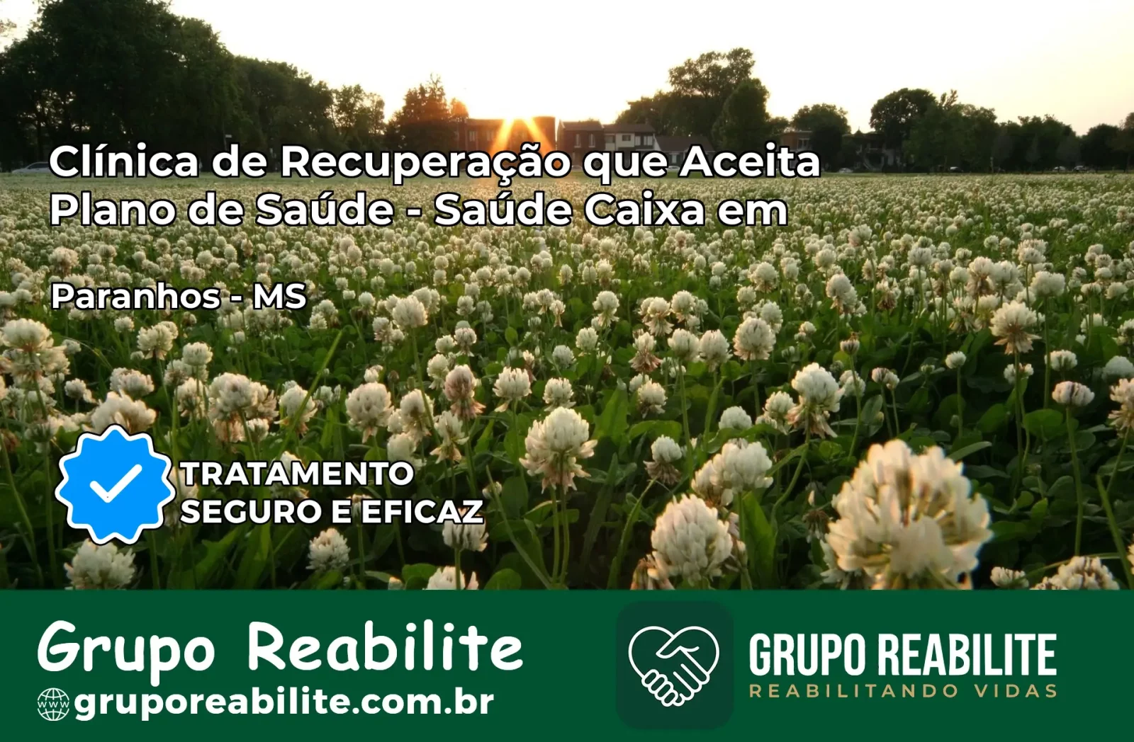 Clínica de Recuperação Saúde Caixa em Paranhos – MS | Cobertura 100%