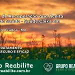 Clínica de Recuperação Saúde Caixa em Passagem Franca – MA | Cobertura 100%