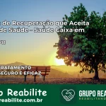 Clínica de Recuperação Saúde Caixa em Patos – PB | Cobertura 100%