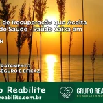 Clínica de Recuperação Saúde Caixa em Patu – RN | Cobertura 100%