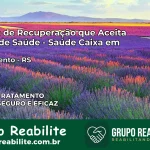 Clínica de Recuperação Saúde Caixa em Paulo Bento – RS | Cobertura 100%