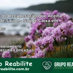 Clínica de Recuperação Saúde Caixa em Pavão – MG | Cobertura 100%