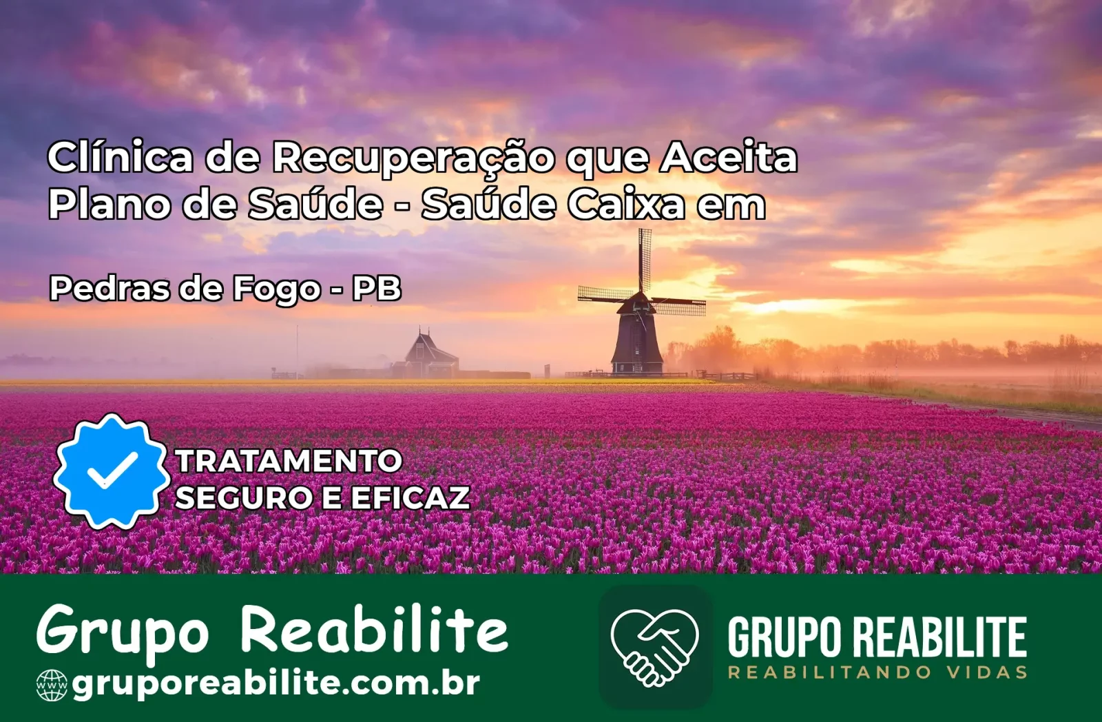 Clínica de Recuperação Saúde Caixa em Pedras de Fogo – PB | Cobertura 100%