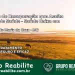 Clínica de Recuperação Saúde Caixa em Pedras de Maria da Cruz – MG | Cobertura 100%