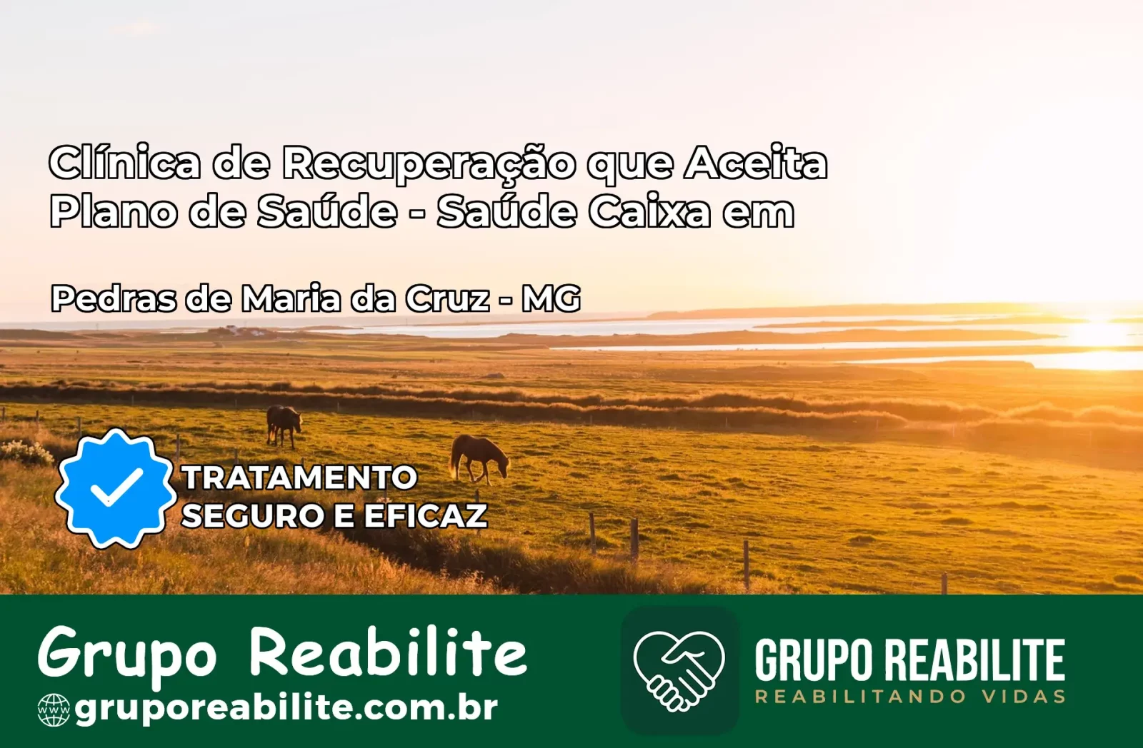Clínica de Recuperação Saúde Caixa em Pedras de Maria da Cruz – MG | Cobertura 100%