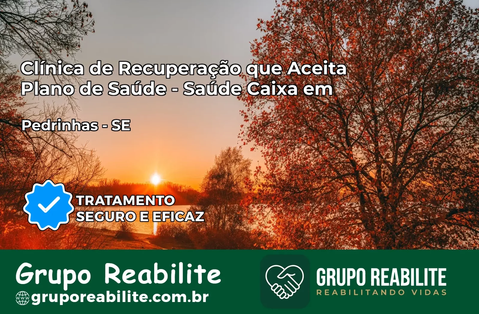 Clínica de Recuperação Saúde Caixa em Pedrinhas – SE | Cobertura 100%