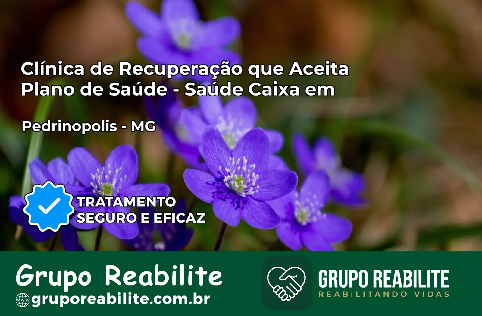 Clínica de Recuperação Saúde Caixa em Pedrinópolis – MG | Cobertura 100%