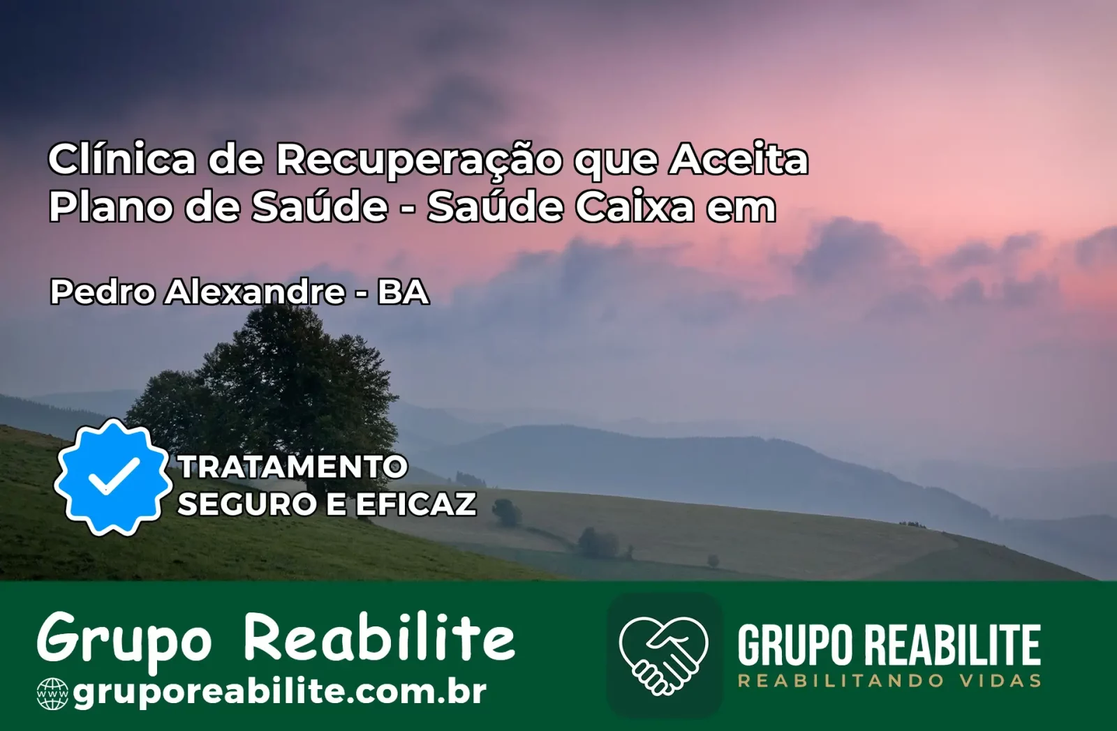 Clínica de Recuperação Saúde Caixa em Pedro Alexandre – BA | Cobertura 100%